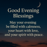 Good Evening Blessings
