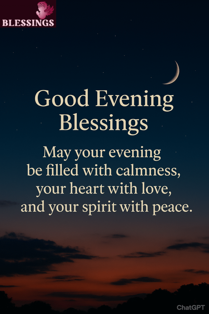 Good Evening Blessings